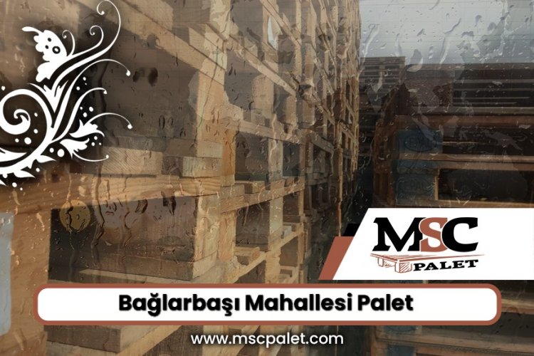 Bağlarbaşı Mahallesi Palet