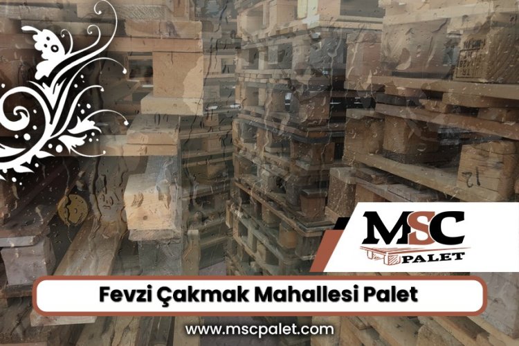 Fevzi Çakmak Mahallesi Palet