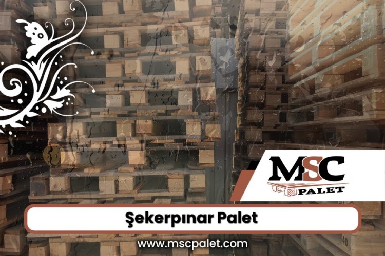 Şekerpınar Mahallesi Palet